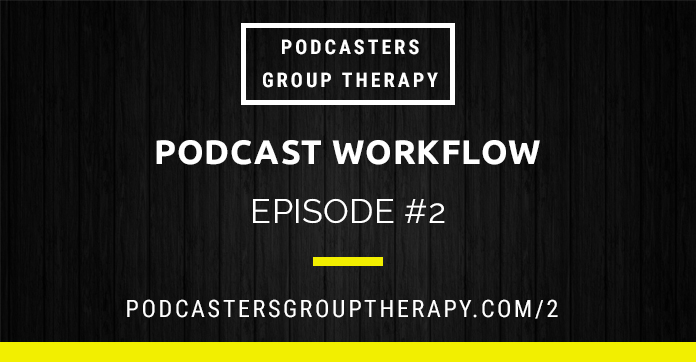 Podcast Workflow